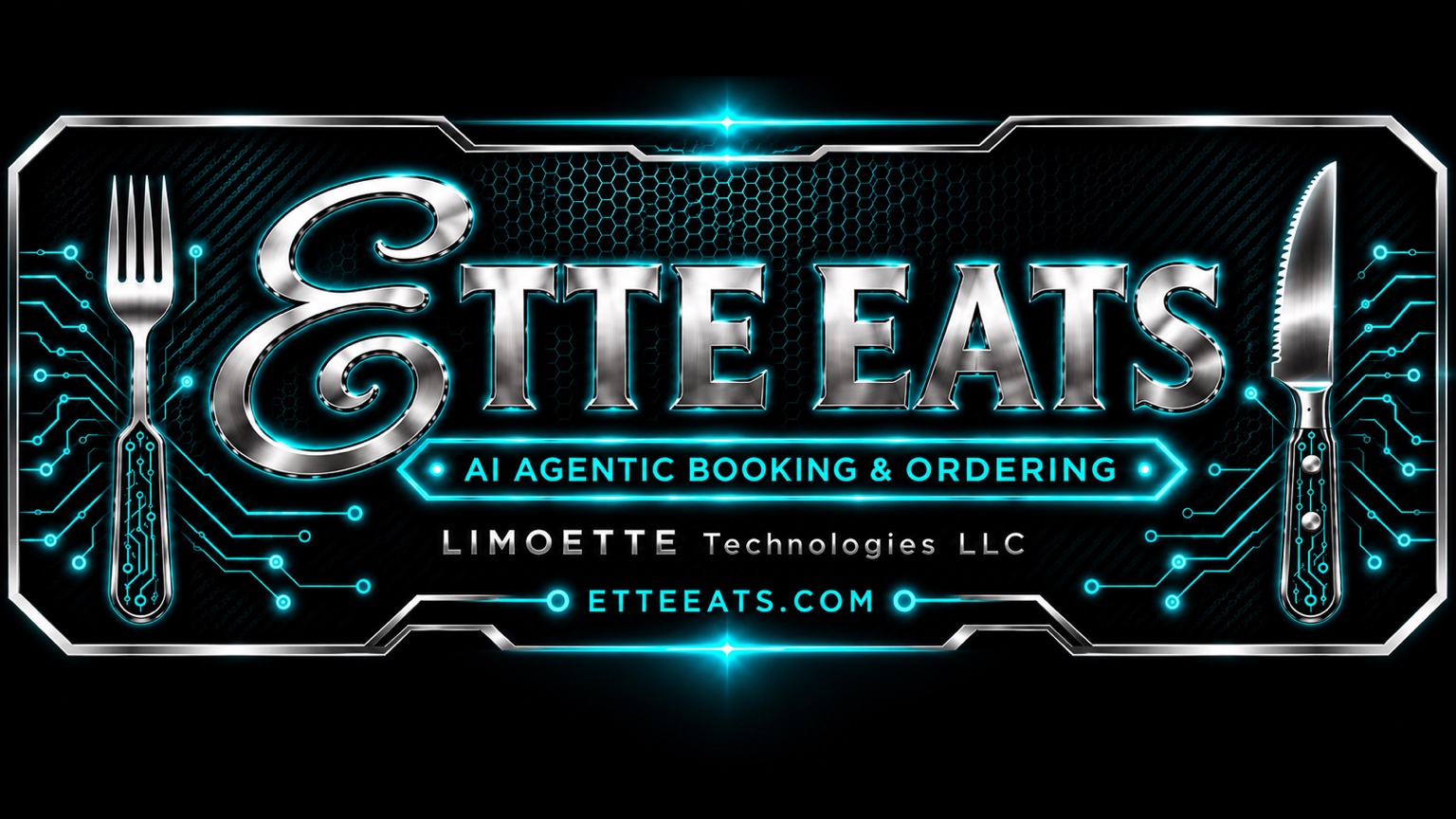 Ette Eats — AI Agentic Booking & Ordering — Limoette Technologies LLC
